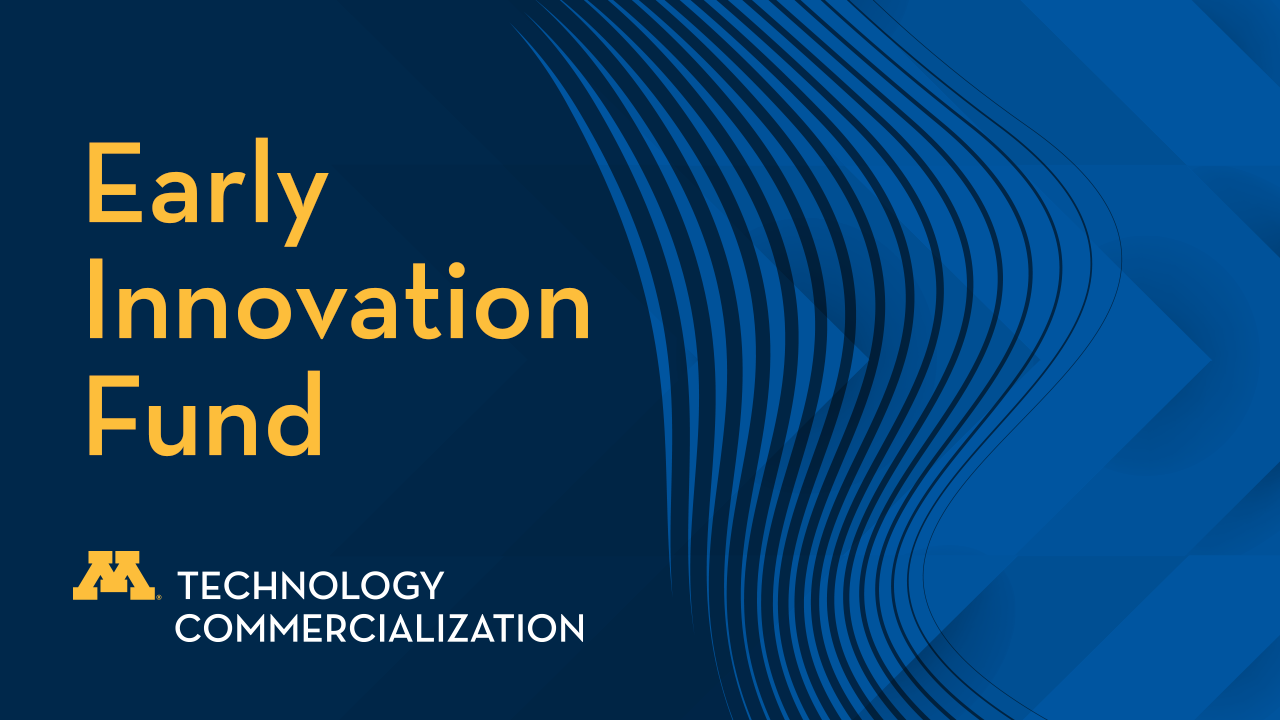 Early Innovation Fund - Technology Commercialization